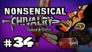 FIGHTING TEAMKILLERS  Nonsensical Chivalry Medieval Warfare wNova amp Kootra Ep34 [upl. by Gill]