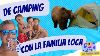 24 horas de Camping con La Familia Loca  Video completo [upl. by Timothy]