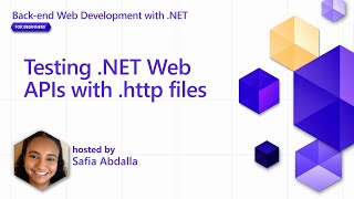 Testing NET Web APIs with http files Pt 4  Backend Web Development with NET for Beginners [upl. by Ertsevlis]