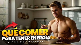 ¿Qué Comer Antes de Entrenar para Tener Energía ⚡🍽️ [upl. by Immas]