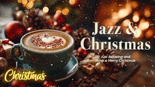 Relaxing Jazz Music for Holiday🎄Cozy Ambiance amp Atmosphere🎄 [upl. by Antoine218]