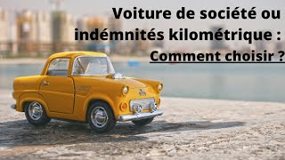 Voiture de société ou indemnités kilométriques  Comment choisir [upl. by Jae209]