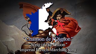 quotChanson de lOignonquot Hymn of the Onion Imperial French Marching Song [upl. by Rayna860]