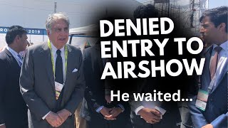 When Ratan Tata was denied entry to the airfield at the Aero India show he waited patiently TATA [upl. by Llebanna]