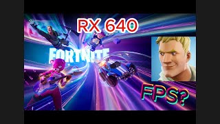 BENCHMARK GAME AMD RX 640 4GBFORTNITE  A cuantos FPS VA [upl. by Grunberg467]