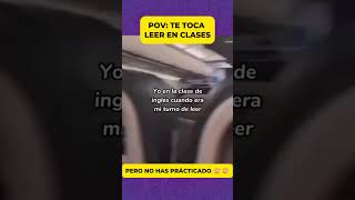 Te toca leer en clases pero no has practicado nada tu inglés🥹😟 shorts [upl. by Tram169]