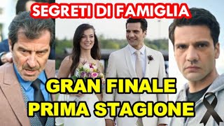 Segreti di Famiglia Gran Finale Prima Stagione  Anticipazioni [upl. by Ojyma]