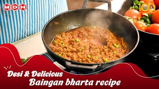 Desi amp Delicious Baingan ka bharta recipe video  From the kitchen of MDH Spices [upl. by Uaeb]