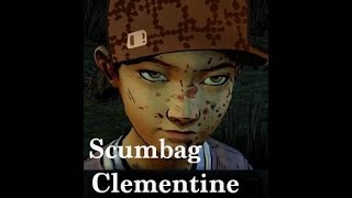 Scumbag Clementine [upl. by Coco]