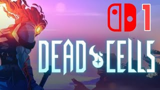 Dead Cells Stream  Part 1 Switch [upl. by Berns]