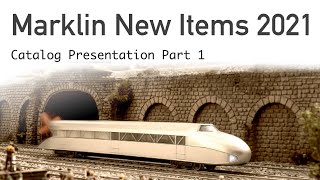 Marklin New Items 2021 Presentation H0Scale Part 1 [upl. by Morton]