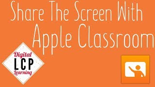 Use Apple Classroom To Share The Screen [upl. by Reivaxe]