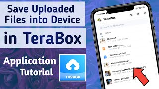 How to Save Uploaded Files in to Phone Memory in TeraBox App [upl. by Sivatnod963]