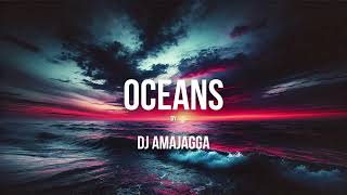 Oceans  Hillsong United Remix Amajagga Rework [upl. by Eiggem59]