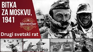 Drugi svetski rat  Bitka za Moskvu 1941  HistoryCast ep 59 [upl. by Nahallac380]