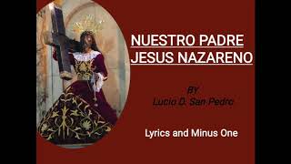 Nuestro Padre Jesus Nazareno Lyrics and Minus One [upl. by Tillford552]