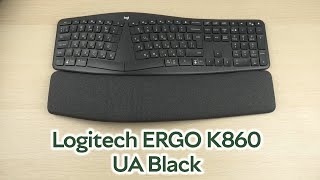 Розпаковка Logitech ERGO K860 BluetoothWireless UA Black [upl. by Enowtna173]