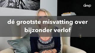 Dé grootste misvatting over bijzonder verlof [upl. by Minny]