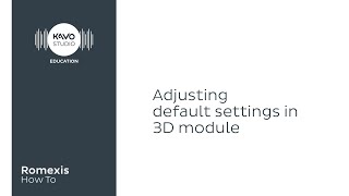 Romexis How To Adjust default settings in 3d module [upl. by Stedt]