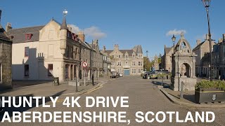 Huntly Aberdeenshire  4K Scotland Drive [upl. by Enytsirk]