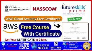 AWS Cloud Security Free Course By Nasscom And FutureSkills Prime With Certificate  Vamm Academy [upl. by Evod217]