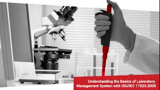 Understanding the basics of laboratory management with ISOIEC 17025 [upl. by Sivla]