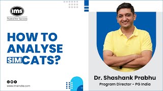 How to Analyze CAT Mock Test to maximize Score IMS CAT Mock Tests  Shashank Prabhu [upl. by Fanchon]