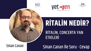 Ritalin Nedir Ritalin Concerta Yan Etkileri  Sinan Canan İle Soru Cevap 72 [upl. by Naujyt]