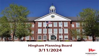 Hingham Planning Board 3112024 [upl. by Adnirim]