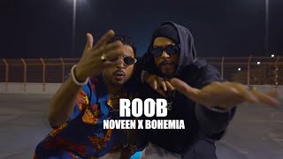 Roob Music Video BOHEMIA x Noveen Morris [upl. by Elbas]