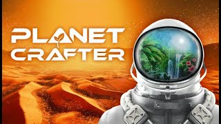 Planet Crafter Ep1 [upl. by Stiegler]