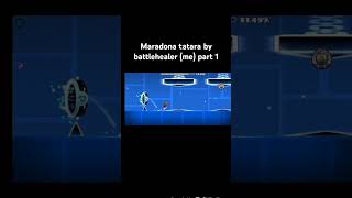 Maradona tatara by battlehealer me geometrydash [upl. by Locklin]