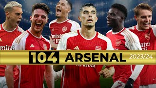 All 104 Arsenal Goals 202324 So Far  Gunners DREAM 🏆  CINEMATIC STYLE [upl. by Ienttirb]