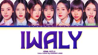 How Would OT7 MEMBERS OF IZNA SING IWALY COLOR CODED LYRICS [upl. by Assil]