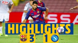 HIGHLIGHTS  Barça 31 Napoli [upl. by Evers]