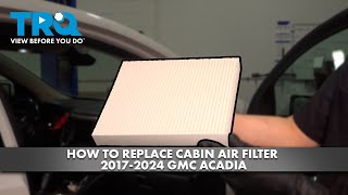 How to Replace Cabin Air Filter 20172024 GMC Acadia [upl. by Leckie]