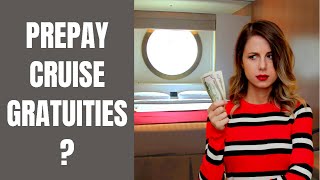 Should You Prepay Your Gratuities  Cruise Gratuity Options [upl. by Wilonah754]