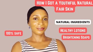 4 Steps to Lighten your Skin with Natural Products Brighter and glowing Skin [upl. by Annauqaj980]