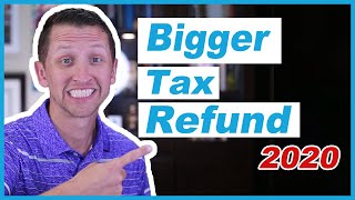 How to get a bigger refund 2020 [upl. by Phipps617]