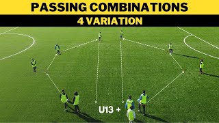 Passing Combinations  4 Variation  FootballSoccer  U13 [upl. by Olia]