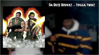 Da Buze Bruvaz – Trigga Twinz 2024 [upl. by Sices]