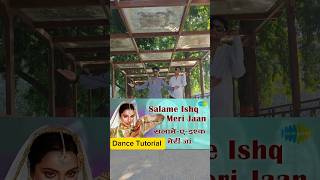 Salame Ishq Meri Jaan Dance Tutorial 💞  viralvideo trending explore dance shorts shortsvideo [upl. by Oates]