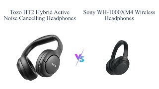 TOZO HT2 vs Sony WH1000XM4 Best Noise Cancelling Headphones Comparison 🎧 [upl. by Aneala583]