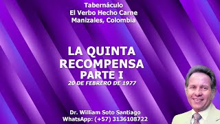 LA QUINTA RECOMPENSA PARTE I  20 DE FEBRERO DE 1977  WILLIAM SOTO SANTIAGO [upl. by Ivers]