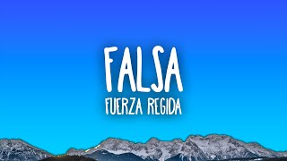 Fuerza Regida  Falsa [upl. by Aiepoissac]