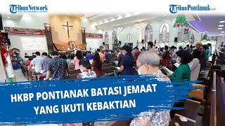 HKBP Pontianak batasi jemaat yang ikuti kebaktian [upl. by Cindee]