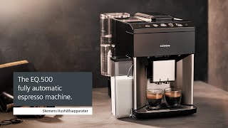 Siemens espressomaskin EQ500 – Kaffemaskinen för dig som gillar kaffedrycker med mjölk [upl. by Ttelracs]