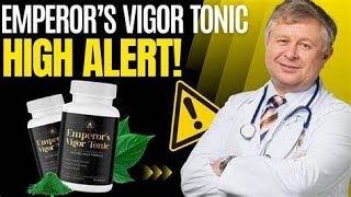 EMPEROR’S VIGOR TONIC  ⚠️TOTAL MADNESS⚠️ Emperor’s Vigor Tonic Review  Emperor’s Vigor Tonic [upl. by Airitak]