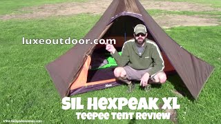 LUXE Sil Hexpeak XL Teepee Tent Review [upl. by Quintus]