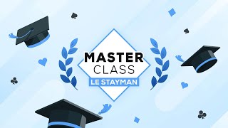 Masterclass avec Dominique Fonteneau  Le Stayman [upl. by Odraode672]